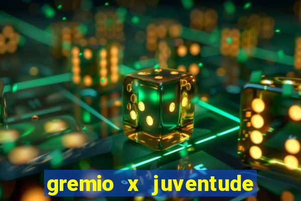 gremio x juventude ao vivo